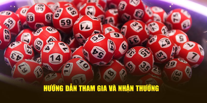 Hướng dẫn tham gia và tiến hành nhận thưởng