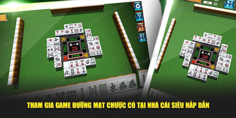 Tham gia game đường mạt chược có tại nhà cái siêu hấp dẫn